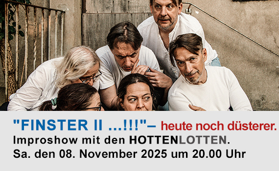 Finster II - Improshow mit den HOTTENLOTTEN