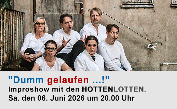 Dumm gelaufen ... ! - Improshow mit den Hottenlotten.